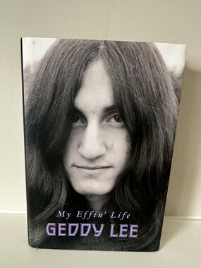 My Effin' Life Geddy Lee Hardcover Memoir